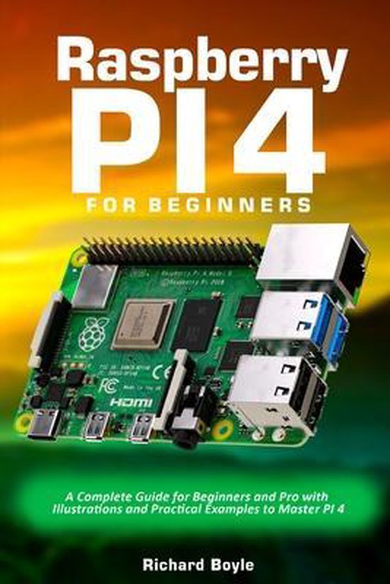 Raspberry PI 4 for Beginners | 9798545201549 | Kent Goldson | Boeken ...