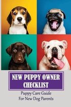 New Puppy Owner Checklist: Puppy Care Guide For New Dog Parents