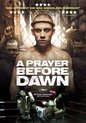 Prayer Before Dawn (Blu-ray)