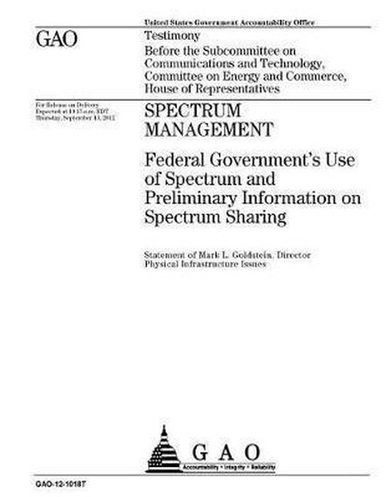 Spectrum Management Federal Governments Use Of Spectrum And Preliminary Information