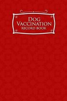 Dog Vaccination Record Book