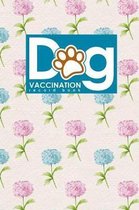 Dog Vaccination Record Book