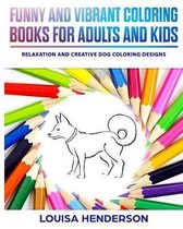 Funny And Vibrant Coloring Books For Adults And Kids