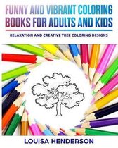 Funny And Vibrant Coloring Books For Adults And Kids