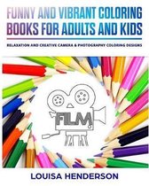 Funny And Vibrant Coloring Books For Adults And Kids