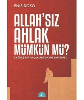 Allah'sız Ahlak Mümkün mü?