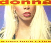 Donna Summer - When Love Cries (CD-Maxi-Single)
