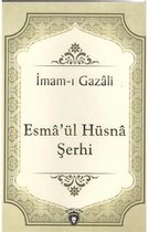 Esmaül Hüsna Şerhi