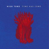 High Tone - Time Has Come (CD)