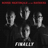 Ronnie Nightingale & The Haydocks - Finally (CD)