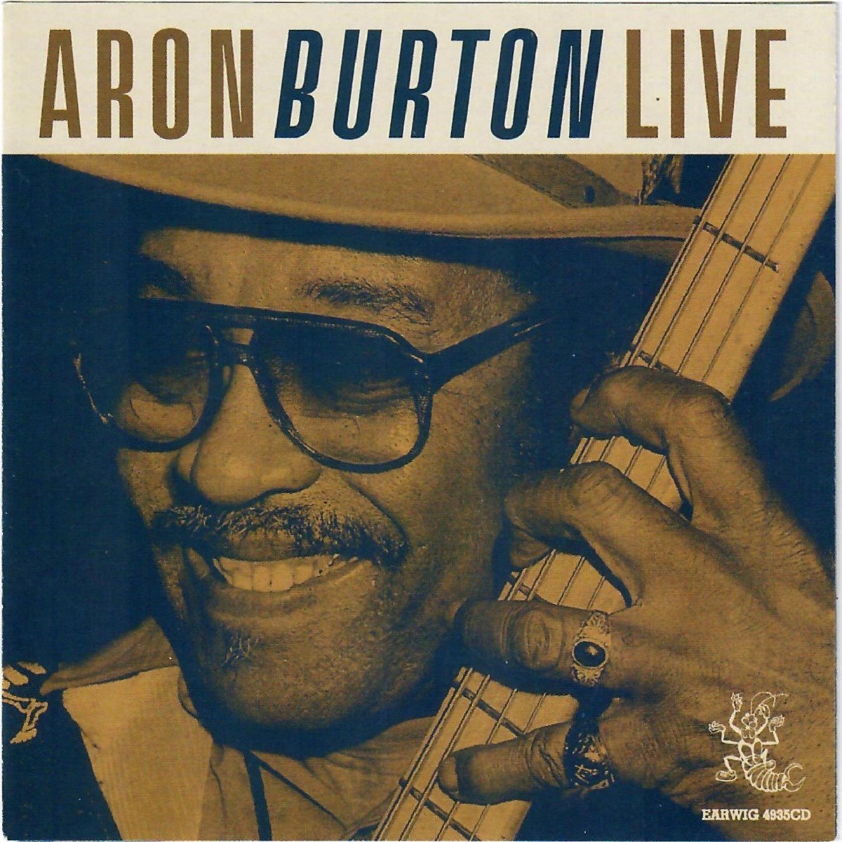 Aron Burton - Live At Buddy Guy's Legends (CD)
