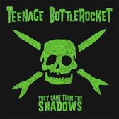Teenage Bottlerocket - They Came From The Shadows (CD)