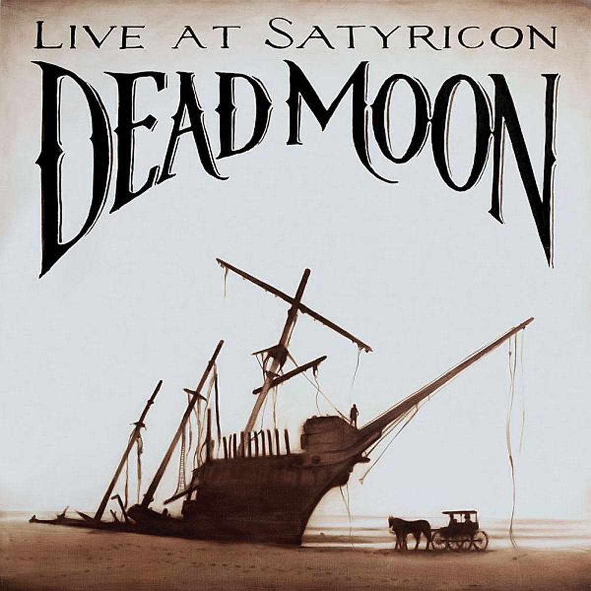 Dead Moon - Live At Satyricon (CD) - Dead Moon