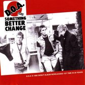D.O.A. - Something Better Change (CD)