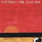 Fleshies - The Sicillian (CD)
