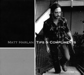 Matt Harlan - Tips & Compliments (CD)