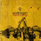 Accessory - Forever And Beyond (2 CD)
