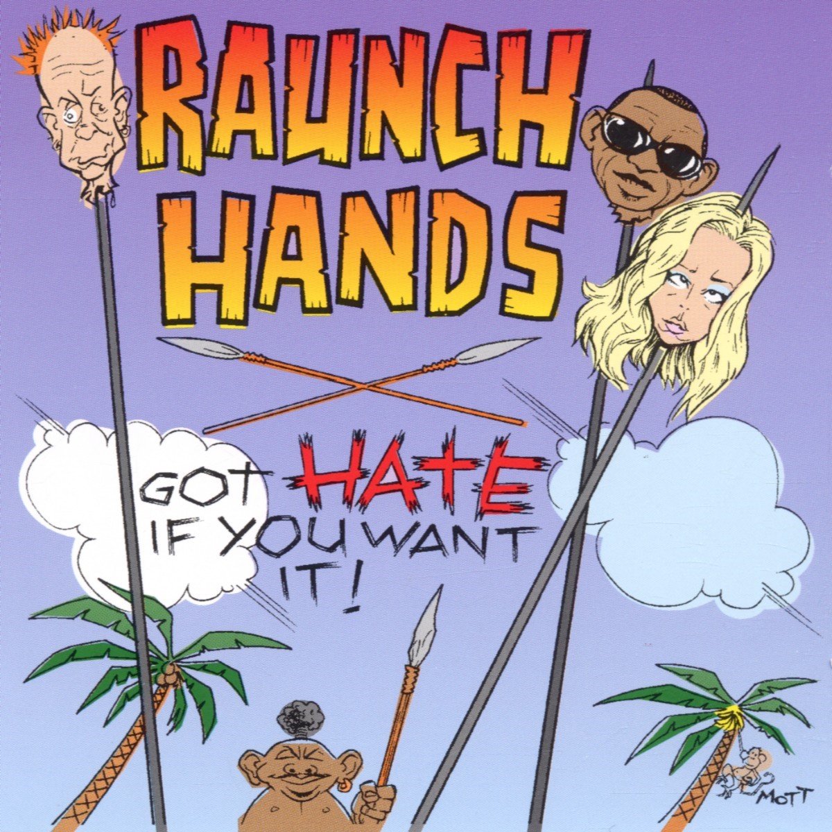 The Raunch Hands - Got Hate If You Want It! (CD)