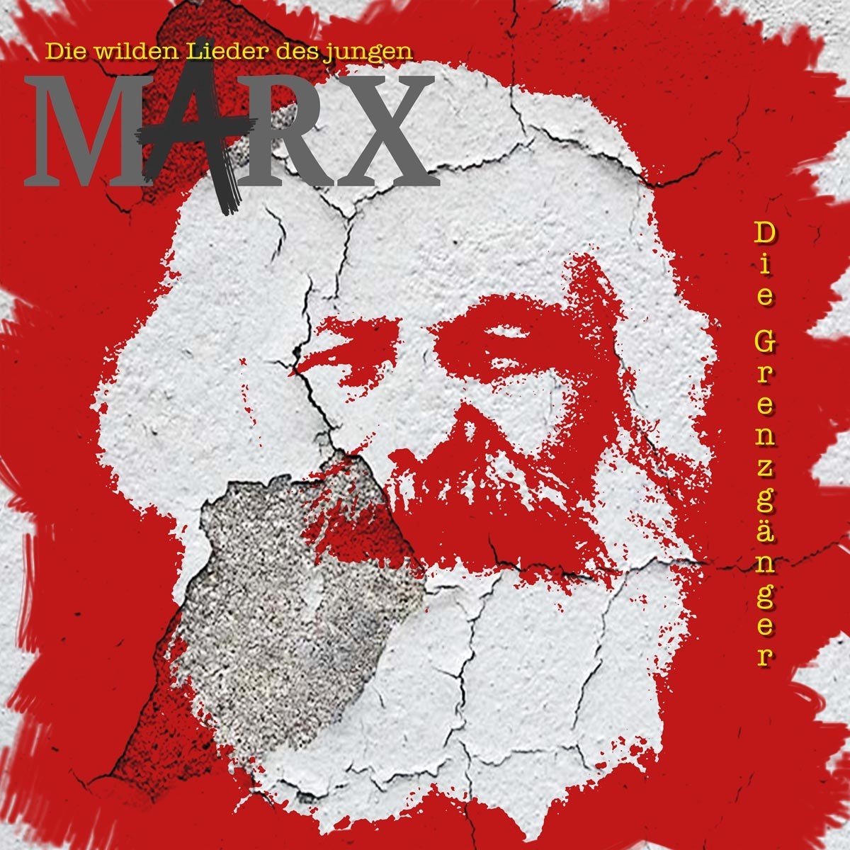 Die Grenzgänger - Die Wilden Lieder Des Jungen Marx (CD)
