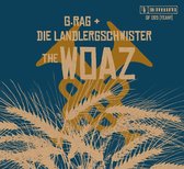 G.Rag Und Die Landlergschwister - The Woaz (CD)