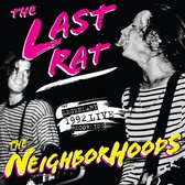 The Neighborhoods - The Last Rat: Live At The Rat '92 (2 CD)