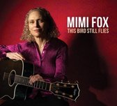 Mimi Fox - This Bird Still Flies (CD)