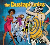 The Dustaphonics - Party Girl (CD)