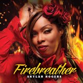 Skylar Rogers - Firebreather (CD)