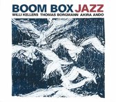 Willi Kellers, Thomas Borgman, Akira Ando - Boom Box Jazz (CD)