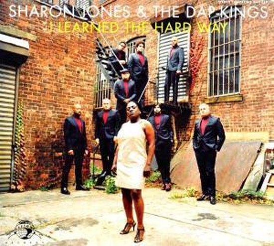 I Learned The Hard Way - Sharon Jones & The Dap Kings
