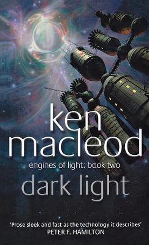 Boekomslag van 'Dark Light' van Ken Macleod. Een ruimteschip in de ruimte met een nevel in de achtergrond. Tekst: ken macleod dark light engines of light; book two.