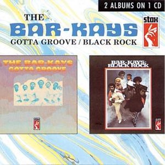 Black Rock/Gotta Groove, BarKays CD (album) Muziek