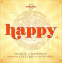 Happy (Mini Edition): Secrets to Happiness from the Cultures of the World