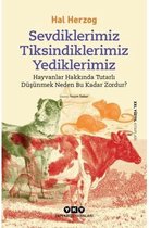 Sevdiklerimiz Tiksindiklerimiz Yediklerimiz Hayvanlar Hakkında