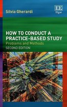 How to Conduct a Practice–based Study – Problems and Methods, Second Edition