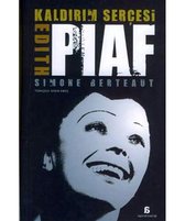 Kaldırım Serçesi Edith Piaf