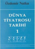 Dünya Tiyatrosu Tarihi Cilt 1