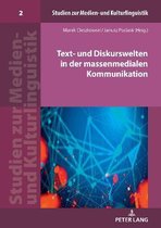 Studien Zur Medien- Und Kulturlinguistik- Text- und Diskurswelten in der massenmedialen Kommunikation