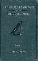 Tennessee Landscape with Blighted Pine