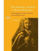 Kan Dolaşımı Ameliyat ve Musıki Makamları