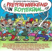 Prettig Weekend in Rotterdam - De Leukste Liedjes Over Rotterdam