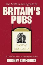 The Myths and Legends of Britain's Pubs: East of England