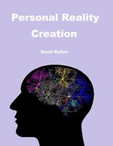 Personal Reality Creation