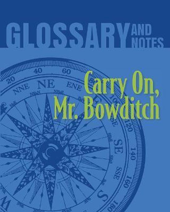 Carry On, Mr. Bowditch Glossary and Notes 9780897390972 Boeken