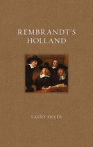 Renaissance Lives - Rembrandt's Holland
