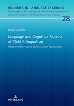 Inquiries in Language Learning 28 - Language and Cognitive Aspects of Child Bilingualism