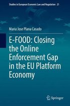 Studies in European Economic Law and Regulation- E-FOOD: Closing the Online Enforcement Gap in the EU Platform Economy
