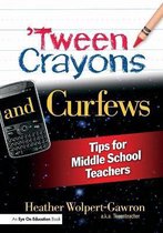 Tween Crayons and Curfews