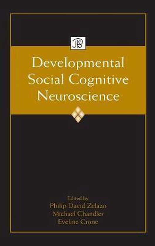Boekomslag met de titel 'Developmental Social Cognitive Neuroscience', geredigeerd door Philip David Zelazo, Michael Chandler, Eveline Crone.