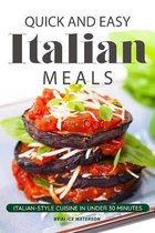 Quick and Easy Italian Meals